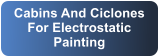 Cabins And Ciclones For Electrostatic Painting