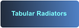Tabular Radiators